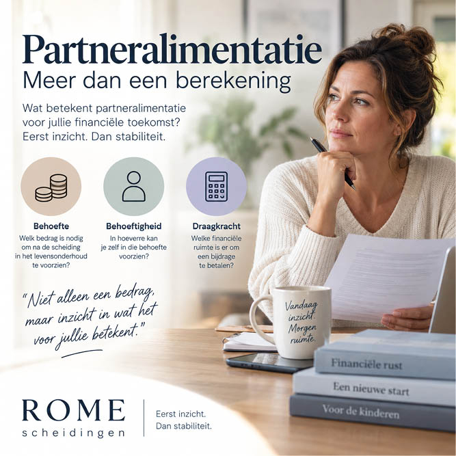 Partneralimentatie berekenen scheiding - ROME scheidingen Partneralimentatie berekenen bij scheiding op basis van behoefte, behoeftigheid en draagkracht